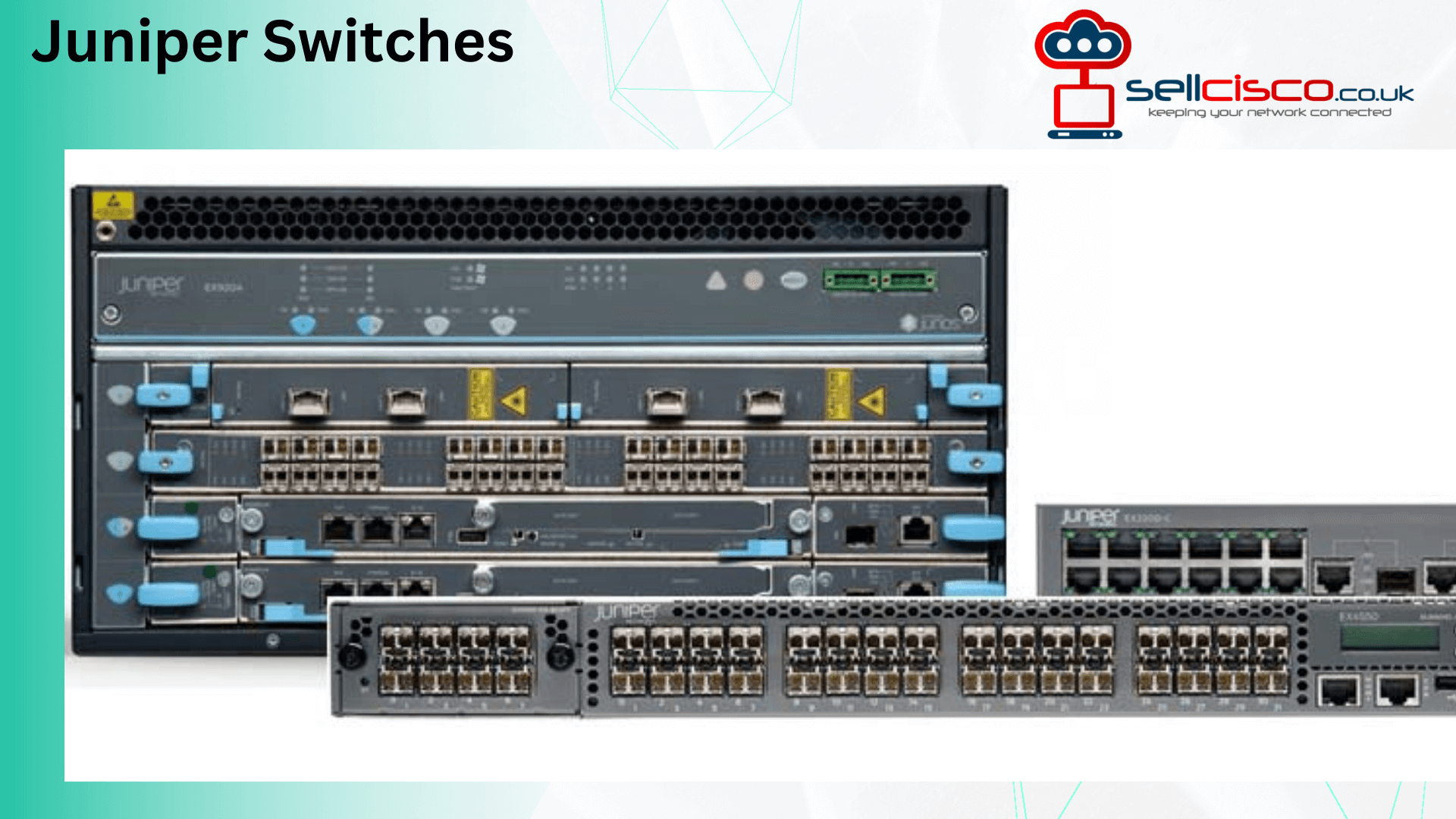 Enjoy 3 key steps to sell with Buyers of Juniper Switches Sell Cisco